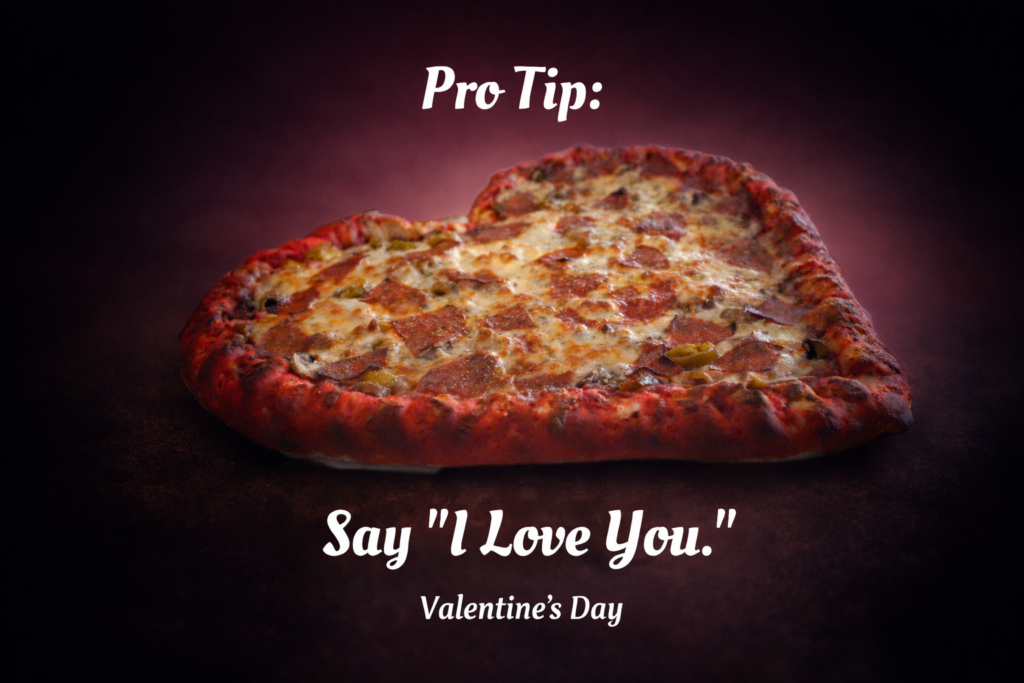 Frato's Heart Shaped Pizza for Valentine's Day with custom I Love You message